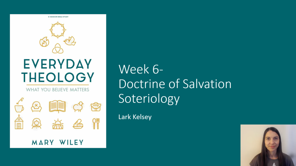 Doctrine of Salvation – Applied and Objective Soteriology