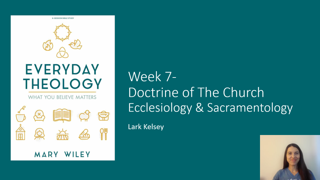 Doctrine of the Church (Ecclesiology and Sacramentology)